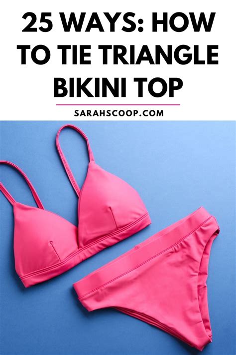 How to Tie A Triangle Bikini Top: 11 Ways